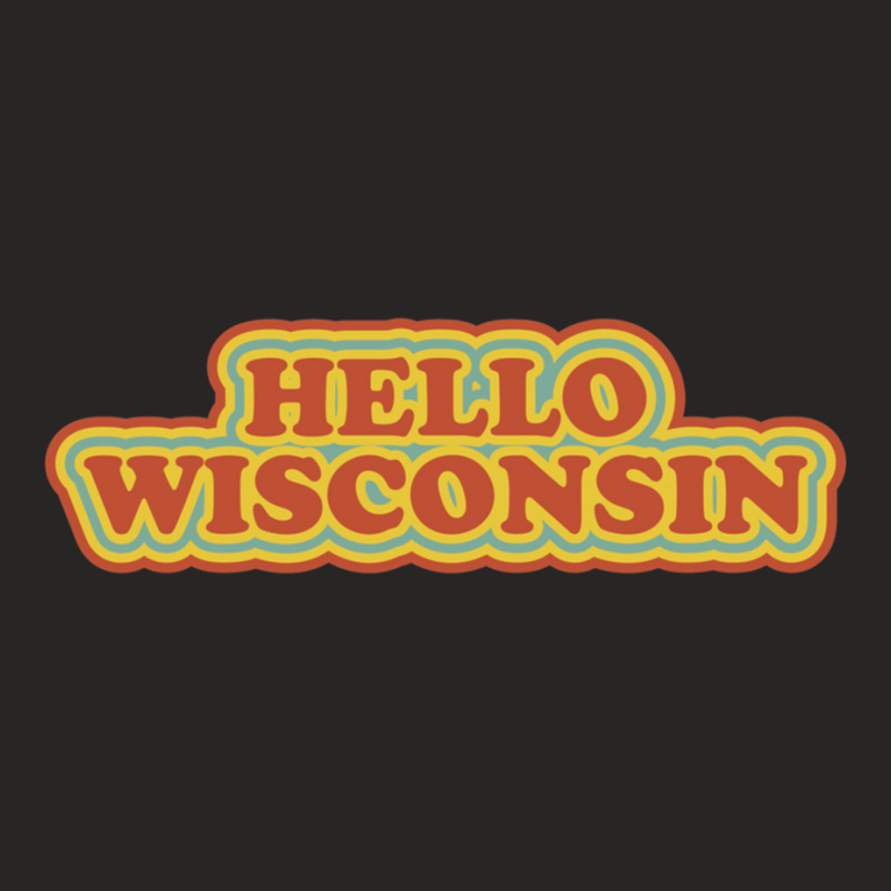 Hello Wisconsin Ladies Fitted T-Shirt by cm-arts | Artistshot