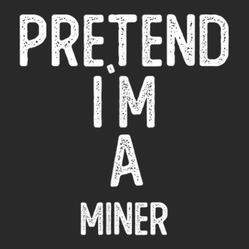 Pretend I`m A Miner Shirt Funny Halloween Toddler T-shirt by Fashonus | Artistshot