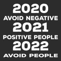 Avoid Negative, Positive People Sarcastic New Year Eve 2022 Exclusive T-shirt | Artistshot