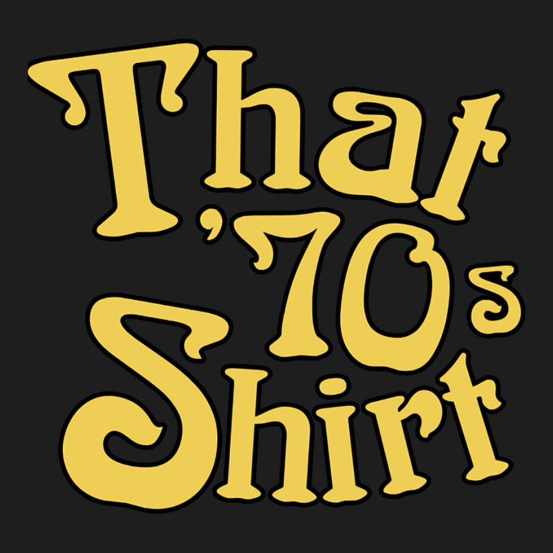 Retro Vintage That 70s Show Tv Show Love You Classic T-shirt by cm-arts | Artistshot