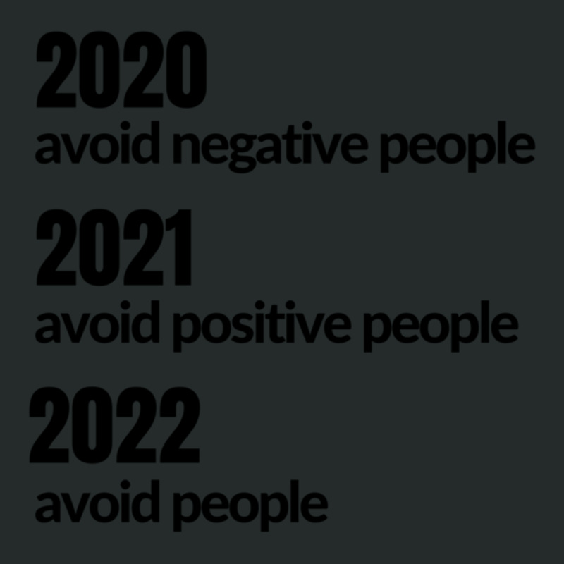 Avoid Negative, Positive People Sarcastic New Year Eve 2022 Women's Triblend Scoop T-shirt by cm-arts | Artistshot