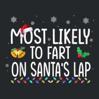 Most Likely To Fart On Santa's Lap Family Christmas Holiday Crewneck Sweatshirt | Artistshot