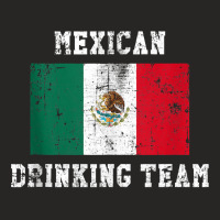 Mexican Drinking Team Funny National Pride Gift Tank Top Ladies Fitted T-shirt | Artistshot