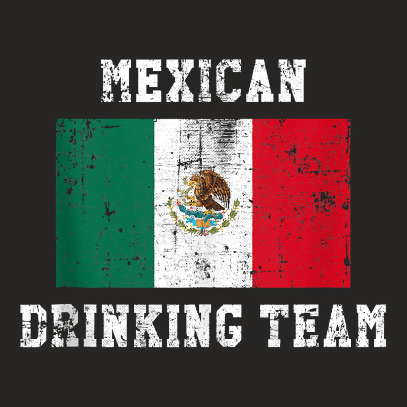 Mexican Drinking Team Funny National Pride Gift Tank Top Ladies Fitted T-Shirt by CaitlynLevine | Artistshot