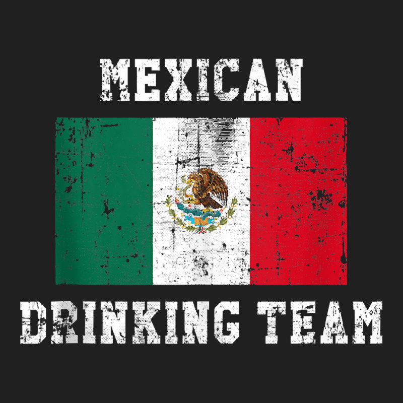 Mexican Drinking Team Funny National Pride Gift Tank Top Ladies Polo Shirt by CaitlynLevine | Artistshot