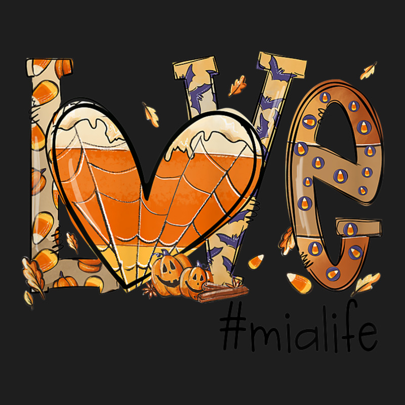 Womens Love Mia Life Fall Season Autumn Pumpkin Halloween Classic T-shirt by Creed | Artistshot