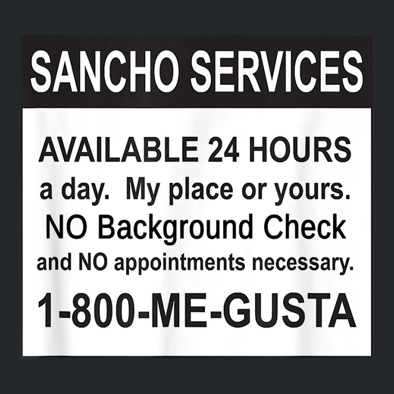 Mens Funny Sancho Services News Ad Mexican Humor For Sanchos T Shirt Crewneck Sweatshirt | Artistshot