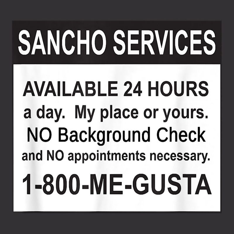 Mens Funny Sancho Services News Ad Mexican Humor For Sanchos T Shirt Vintage Hoodie | Artistshot