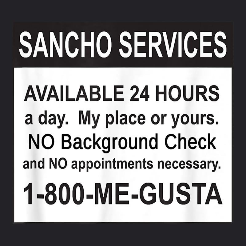 Mens Funny Sancho Services News Ad Mexican Humor For Sanchos T Shirt Youth Tee | Artistshot