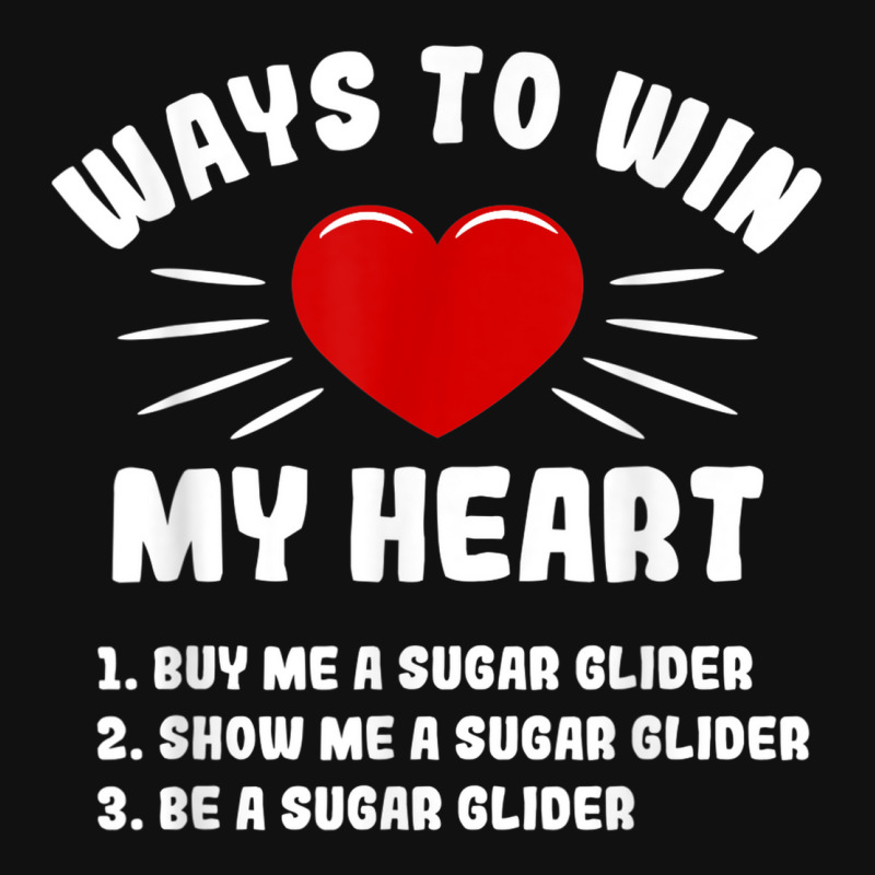 Ways To Win My Heart Sugar Glider Funny Animal Meme Humor Baby Bibs | Artistshot