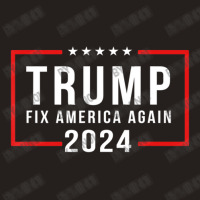 Trump 2024 Fix America Again Donald Trump 2024 Tank Top | Artistshot