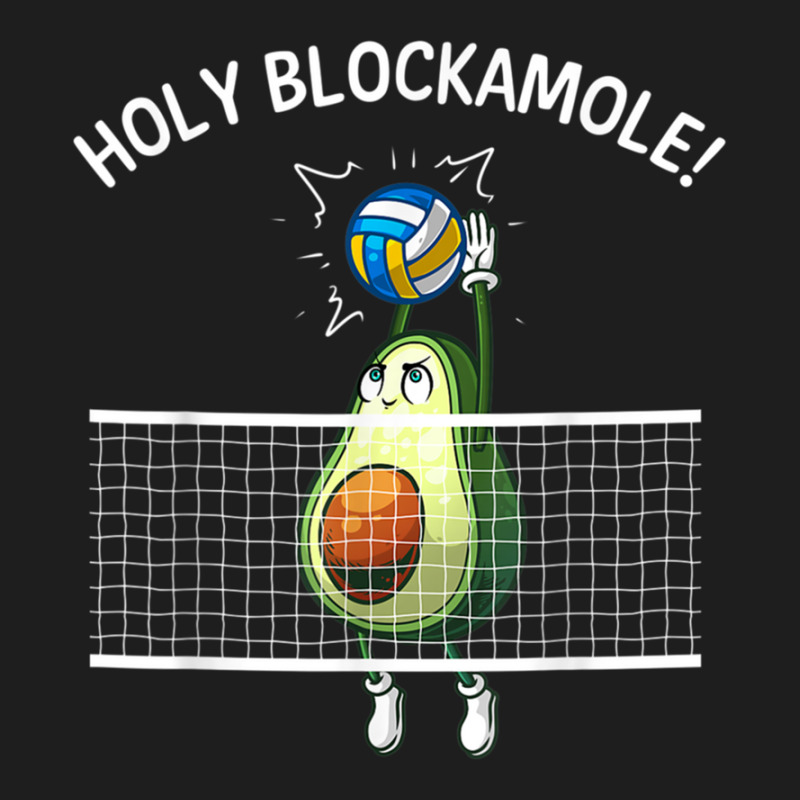 Funny Volleyball For Men Women Holy Guacamole Player Blocker Classic T-shirt by JACQUELINEMARIASMITH | Artistshot