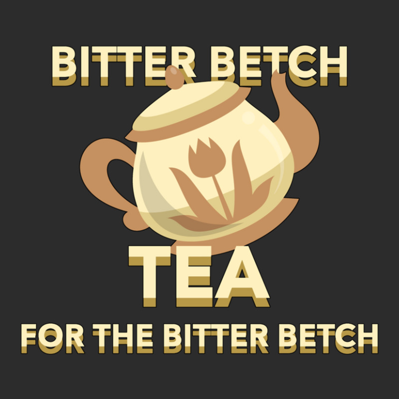 Bitter Betch Tea Exclusive T-shirt by cm-arts | Artistshot