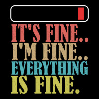 It_s Fine I_m Fine Everything Is Fine Zipper Hoodie | Artistshot