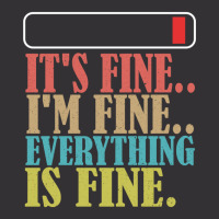 It_s Fine I_m Fine Everything Is Fine Vintage Hoodie | Artistshot