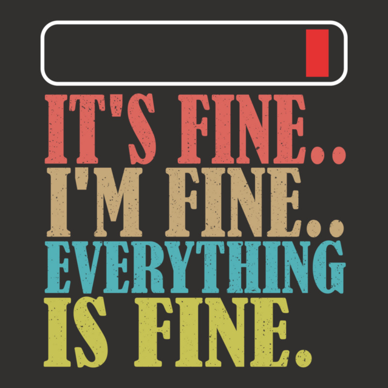 It_s Fine I_m Fine Everything Is Fine Champion Hoodie | Artistshot