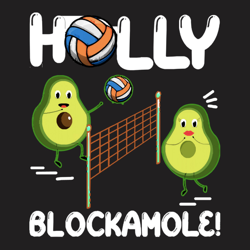 Holy Blockamole T  Shirt Funny Avocado Volleyball Holy Blockamole Guac T-Shirt by fallaciousrealize | Artistshot