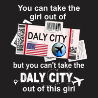 Girl From Daly City Boarding Pass   Flight Ticket Daly City T-shirt | Artistshot