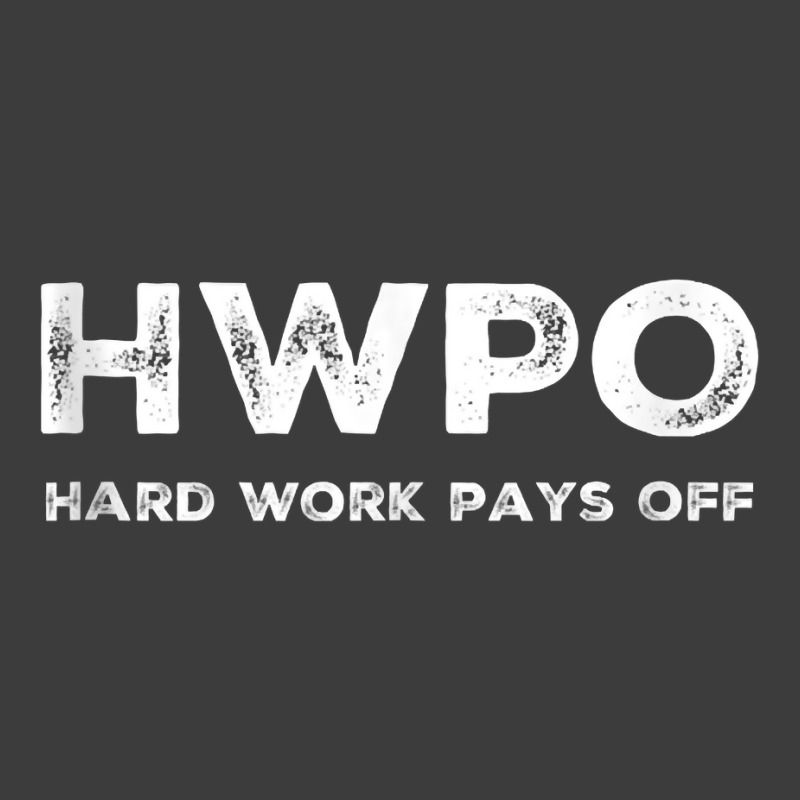 Hwpo Hard Work Pays Off. Workout And Life Statement Tank Top Men's Polo Shirt | Artistshot