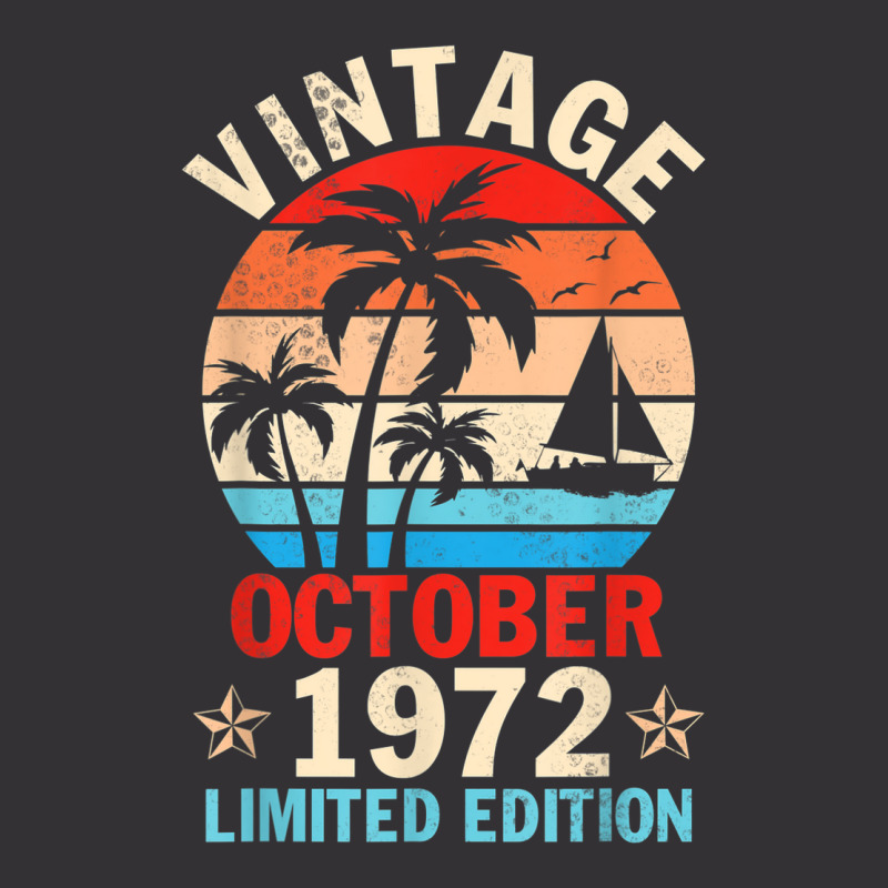 Vintage October 1972 Happy Birthday 50 Years Old Ltd Edition Vintage Hoodie And Short Set | Artistshot