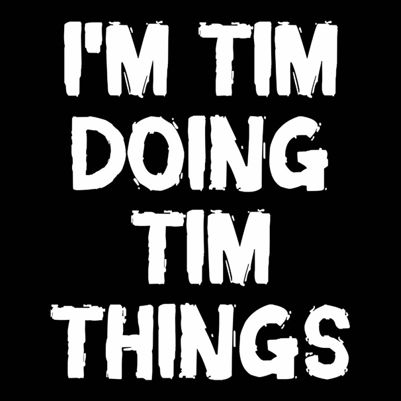 I'm Tim Doing Tim Things Toddler 3/4 Sleeve Tee by Quick Scully | Artistshot