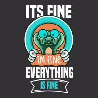 It_s Fine I_m Fine Everything Is Fine  (6) Vintage Hoodie | Artistshot