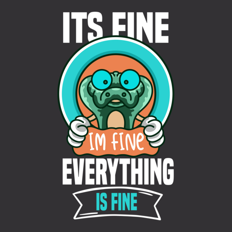 It_s Fine I_m Fine Everything Is Fine  (6) Vintage Hoodie | Artistshot