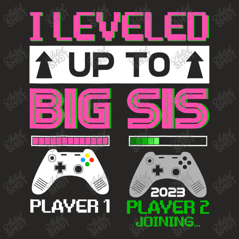 Leveled Up To Big Sister 2023 Cute I'm Going To Be A Big Sis Ladies Fitted T-Shirt by CUSER3772 | Artistshot