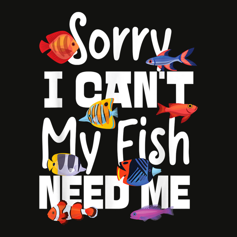 Saltwater Aquarium Sorry I Can't My Fish Need Me Scorecard Crop Tee by TysonBoyer | Artistshot