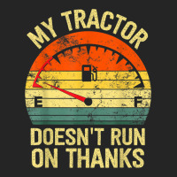 My Tractor Doesn't Run On Thanks Farmers Empty Fuel Vintage Unisex Hoodie | Artistshot