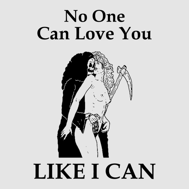 No One Can Love You Like I Can Exclusive T-shirt | Artistshot