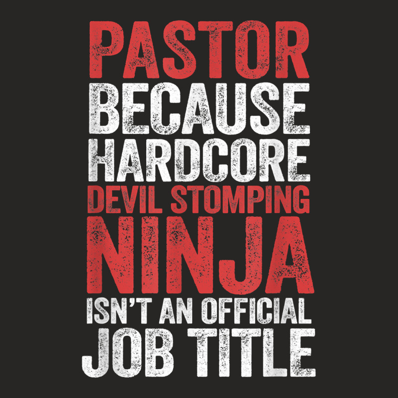 Pastor Because Devil Stomping Ninja Isn't Job Title T Shirt Ladies Fitted T-Shirt by povyvexumi3 | Artistshot