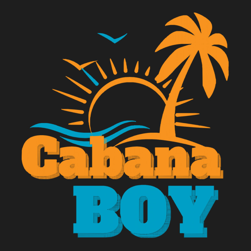 Cabana Boy T  Shirt Cabana Boy At Your Service Summer Vacations. 8282 Classic T-shirt by lugeexaminer | Artistshot