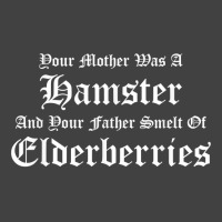 Your Mother Was A Hamster, Your Father Smelt Of Elderberries Vintage T-shirt | Artistshot