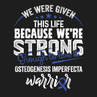 We're Strong  Osteogenesis Imperfecta Awareness Supporter Classic T-shirt | Artistshot