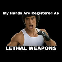 My Hands Are Registered As Lethal Weapons Tri-blend Pocket T-shirt | Artistshot