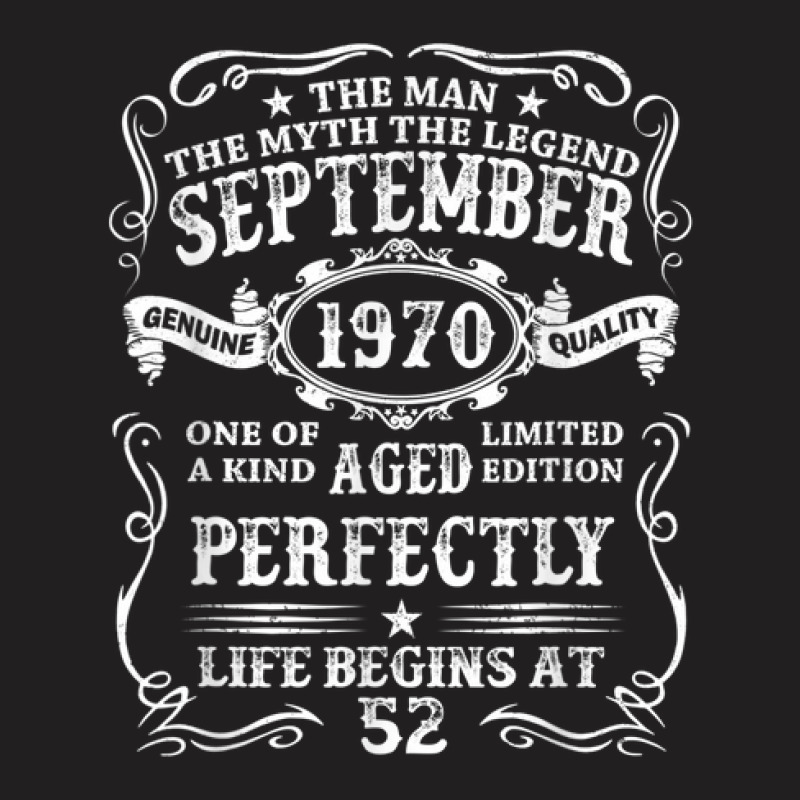 September 1970 The Man Myth Legend 52 Year Old Birthday T-shirt | Artistshot