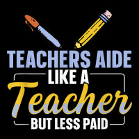 Teachers Aide Assistant Quote For A Teachers Aide Toddler Sweatshirt | Artistshot