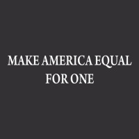 Make America Equal For Once [tb] Vintage Hoodie | Artistshot