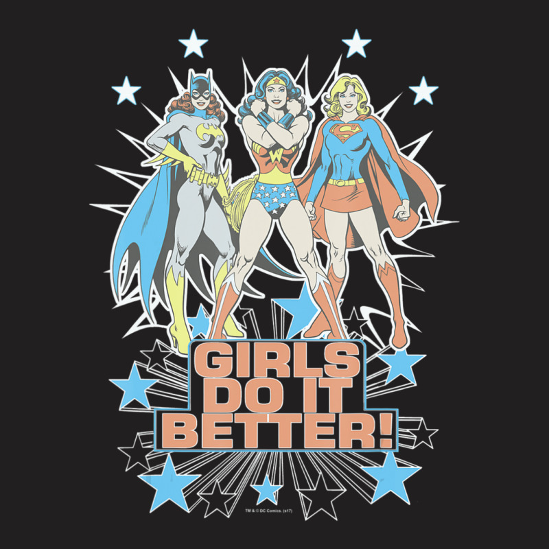 Wonder Woman Supergirl Batgirl Girls Do It Better T-shirt | Artistshot