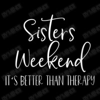 Womens Sisters Weekend It's Better Than Therapy 2022 Girls Trip V-neck Adjustable Cap | Artistshot