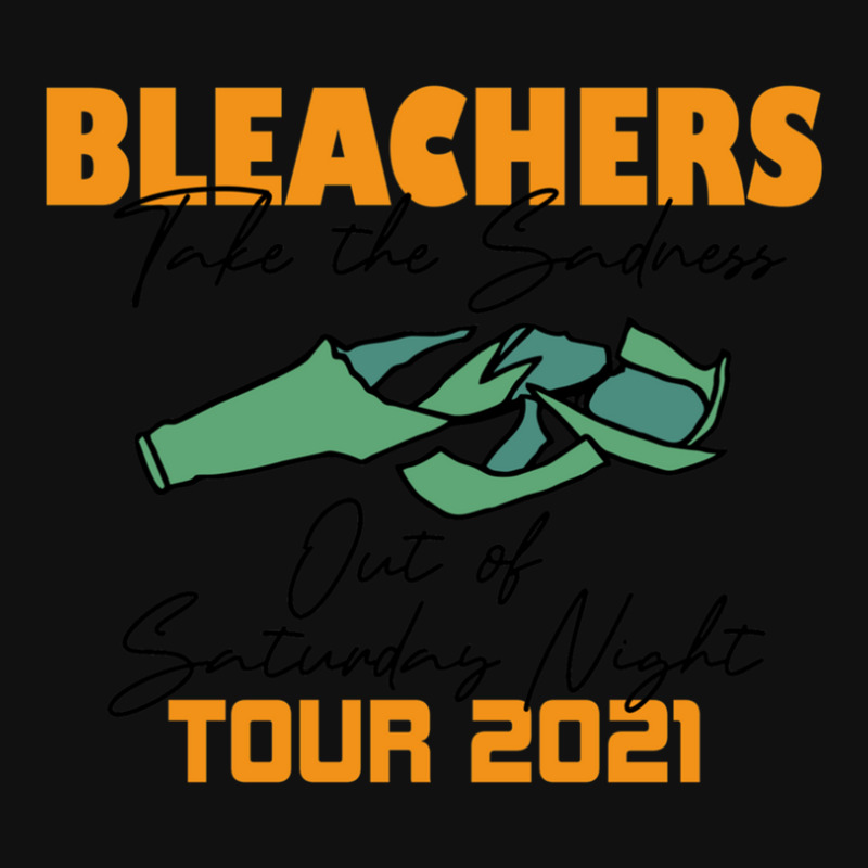 Bleachers The Sadness Out Of Saturday Night Tour 2021 Adjustable Strap ...