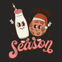 Tis' The Season Christmas Cookie And Milk Merry Christmas Ladies Fitted T-shirt | Artistshot