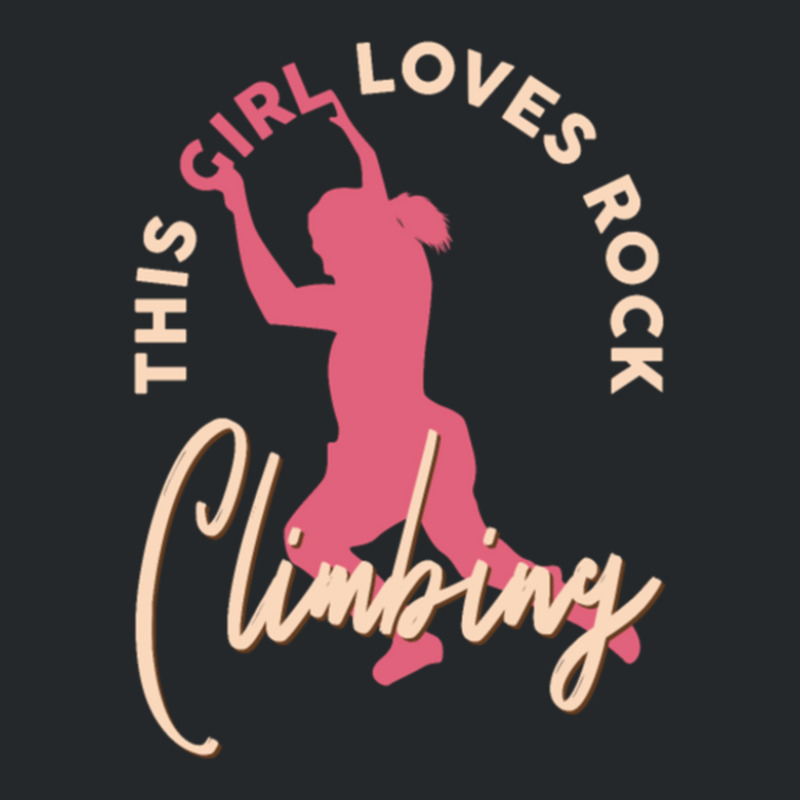 Rock Climber Boulder This Girl Loves Rock Climbing Crewneck Sweatshirt | Artistshot