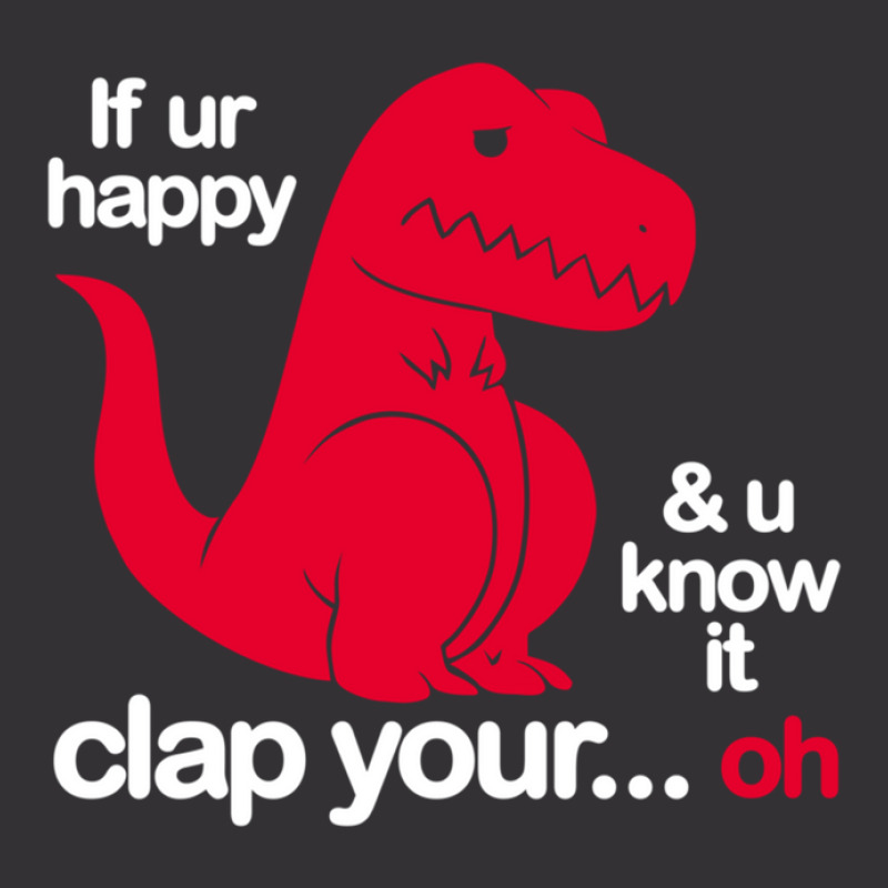 If Ur Happy And U Know It Clap Your Oh Vintage Short | Artistshot