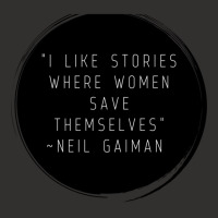 I Like Stories Where Women Save Themselves  Quote By Neil Gaiman Champion Hoodie | Artistshot