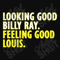 Looking Good Billy Ray Feeling Good Louis T Crop Top | Artistshot