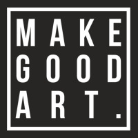 Make Good Art Ladies Fitted T-shirt | Artistshot