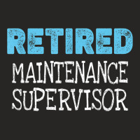 Retired Maintenance Supervisor Gifts Funny Retirement Ladies Fitted T-shirt | Artistshot