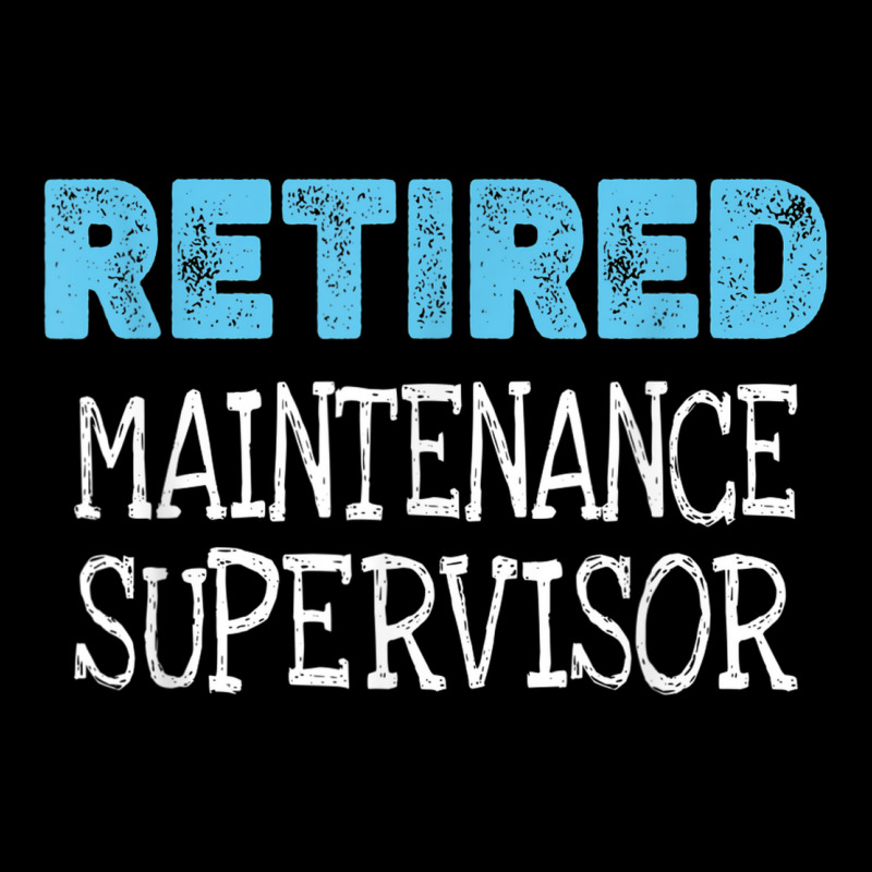 Retired Maintenance Supervisor Gifts Funny Retirement Maternity Scoop Neck T-shirt by Color | Artistshot